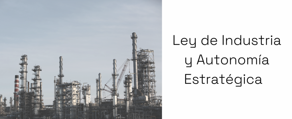 articai | News The Government has approved the Industry and Strategic Autonomy Law to modernize the industrial sector, promote digitalization, and move towards net-zero emissions by 2050