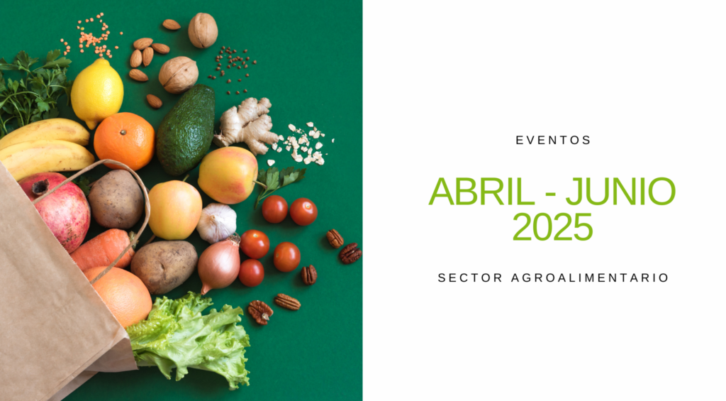 Estos son los principales eventos profesionales del sector agroalimentario, que se celebrarán durante el segundo trimestre de 2025 s a nivel internacional.