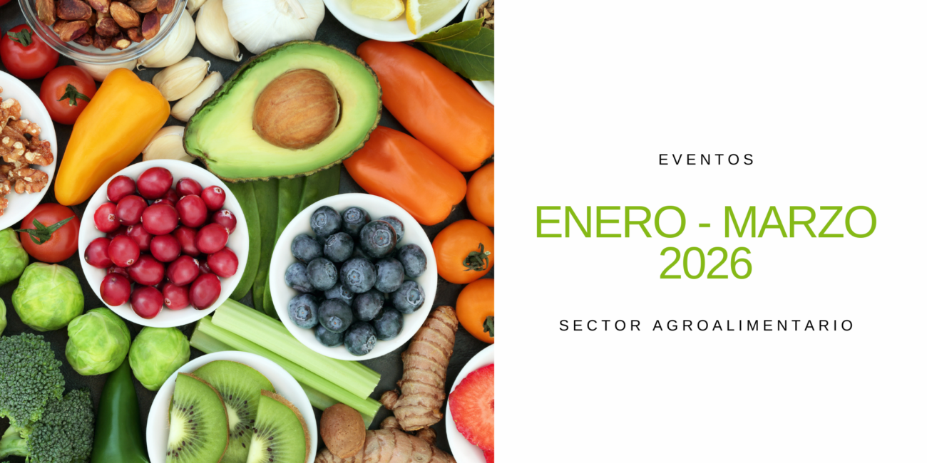 articai|Eventos estratégicos para el impulso de la industria agroalimentaria en el primer trimestre de 2026